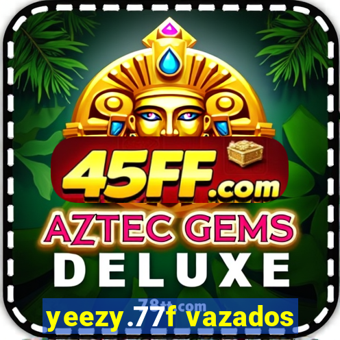 yeezy.77f vazados